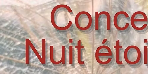 Concert "Nuit \u00e9toil\u00e9e"