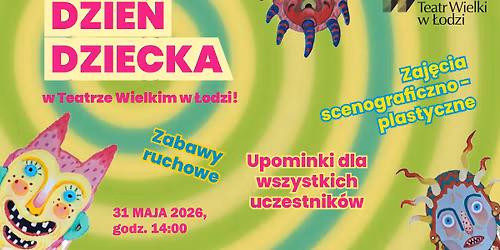 DZIE\u0143 DZIECKA w Teatrze Wielkim w \u0141odzi