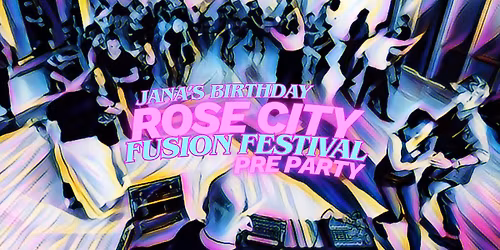 Rose City Fusion Fest Pre Party 