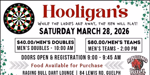 Hooligan's Men's Doubles\/Men's Teams Dart Tournament