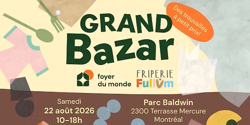 GRAND BAZAR Foyer du Monde x Friperie Fullum 2026 !