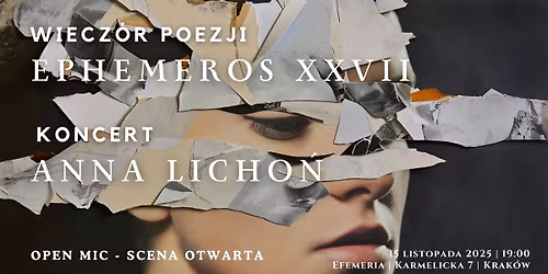 EPHEMEROS XXVII | WIECZ\u00d3R POEZJI | KONCERT - ANNA LICHO\u0143