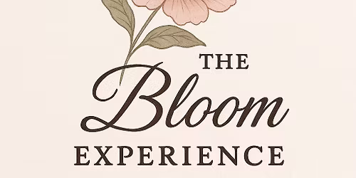 The Bloom Experience