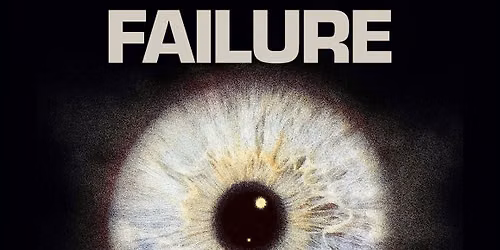 Failure: Rising Skyline 2026 w\/ quannnic at Revolution Hall