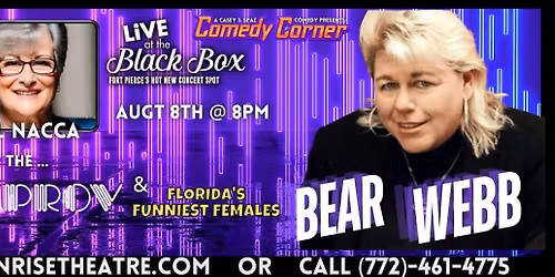 CNS Comedy Corner Presents Florida's Funniest Female Bear Webb Aug 8th!