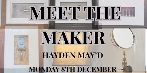 Meet the maker 