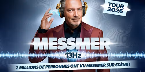 Messmer \u00ab 13Hz \u00bb . Les derni\u00e8res repr\u00e9sentations