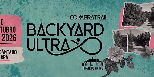 Backyard Ultra by CoimbraTrail