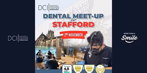 STAFFORD | Dental Treatment Information Meeting | FREE