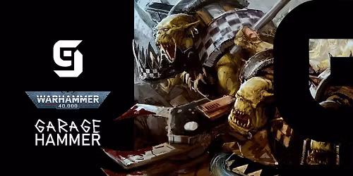 GARAGE HAMMER - Warhammer 40K intro\/new player night
