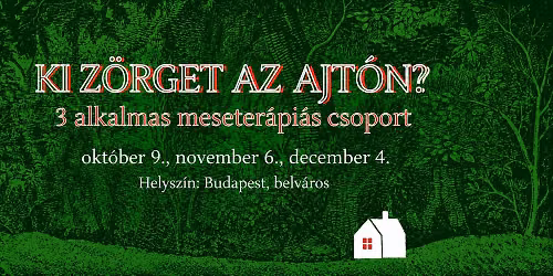 Ki z\u00f6rget az ajt\u00f3n? 3 alkalmas meseter\u00e1pi\u00e1s csoport