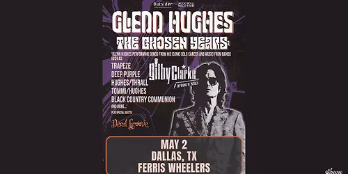 Glenn Hughes w\/ Gilby Clarke & Dead Groove | Ferris Wheelers