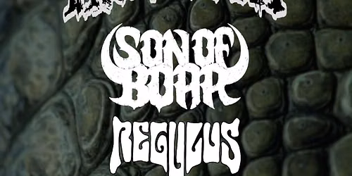 Rockzilla presents IRONTOOTH \/ SON OF BOAR \/ REGULUS