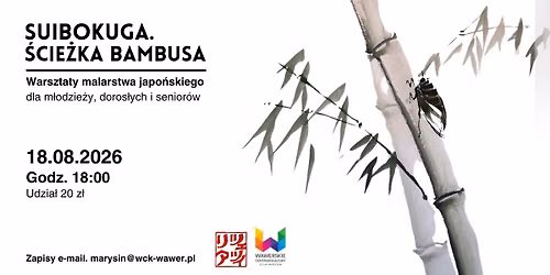 "Suibokuga. \u015acie\u017cka Bambusa" - Warsztaty malarstwa japo\u0144skiego - dla m\u0142odzie\u017cy, doros\u0142ych i senior\u00f3w