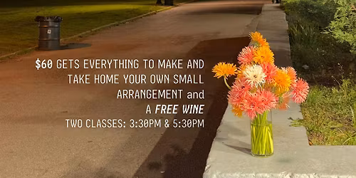 5:30PM - Flower Arranging Workshop with Matthew Albino