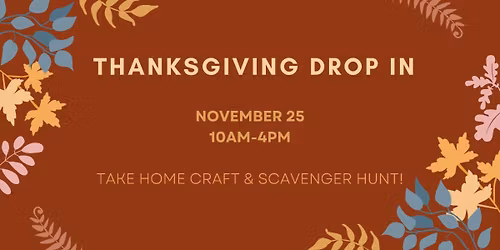Thanksgiving Drop In