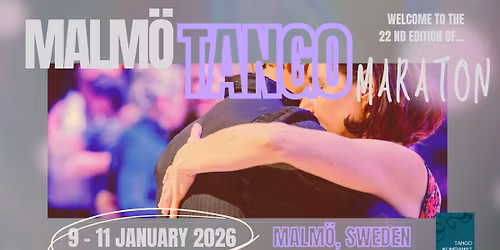 MALM\u00d6 TANGO MARATON 9-11 January 2026 - 22nd edition