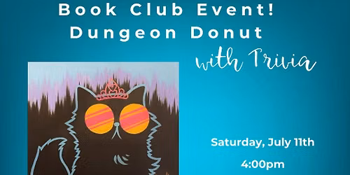The Bestie Breakaway! Dungeon Donut! + Trvia