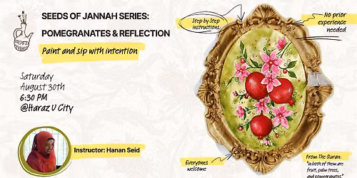 Seeds of Jannah Series: Pomegranates & Reflection (HARAZ)