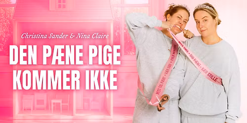Den p\u00e6ne pige kommer ikke - Nina Claire & Christina Sander