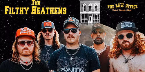 The Filthy Heathens at Law Office Pub