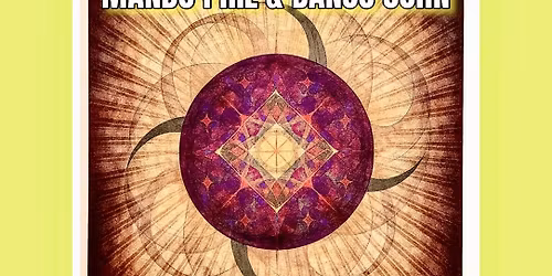 Mando Phil & Banjo John: LIVE @ Alchemy Golden