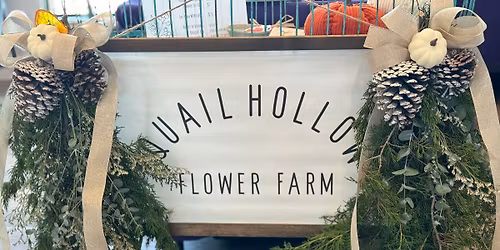 QHFF Evergreen Door Swag On-Farm Workshop