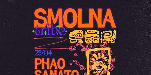 SMOLNA TRIBE pres. PHAO SANATO & FRIENDS | Live Music Session | After: DJ ANIKA