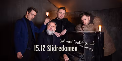 UTSOLGT: Jul med Valdresm\u00e5l og Meining 2025: Slidredomen