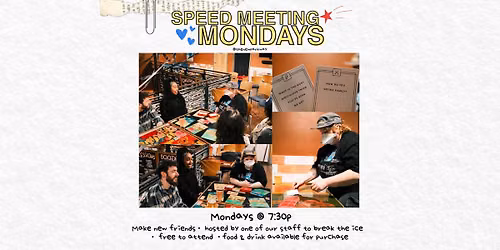 Free SPEED MEETING MONDAYS @ The New Parkway Theater *Make New Friends*