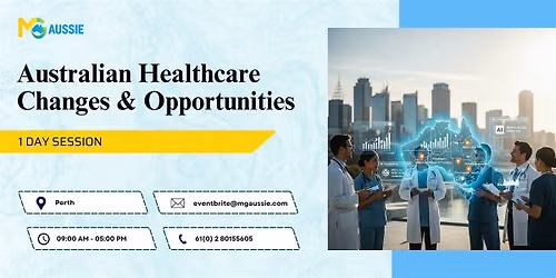 Australian Healthcare Insights & Opportunities: 1-Day Session in Perth