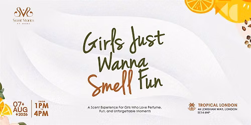 SCENT STORIES BRUNCH - Girls Just Wanna SMELL Fun