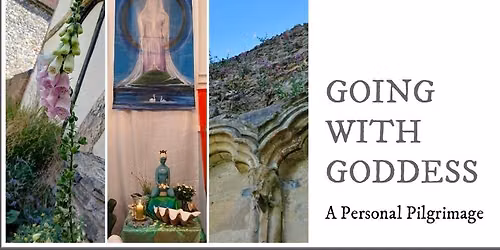 Going with Goddess: A Personal Pilgrimage