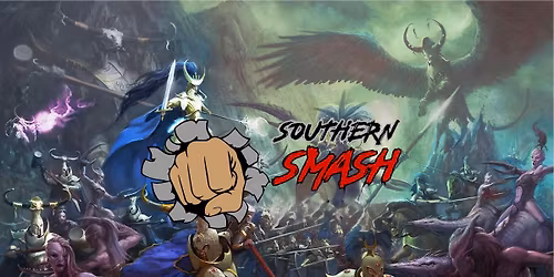 Southern Smash GT 2026 - An Age of Sigmar Warhammer Event