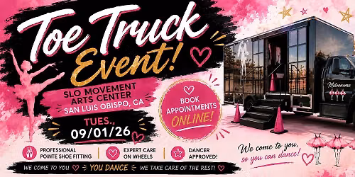 Our Toe Truck is Coming to SLOMAC, San Luis Obispo Tues., 09\/01\/26