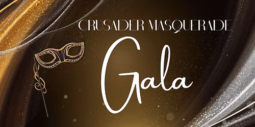 Crusader Masquerade Gala