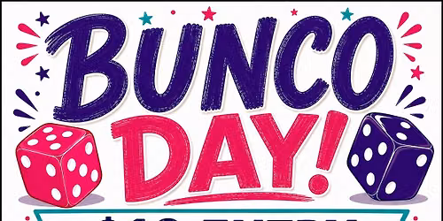 \ud83c\udf89\ud83c\udfb2 BUNCO DAY IS BACK! \ud83c\udfb2\ud83c\udf89