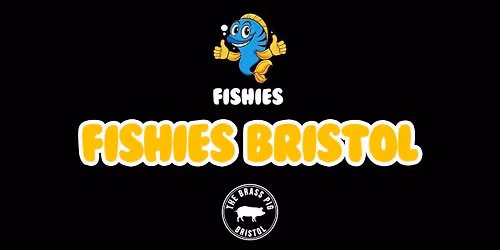 FISHIES @ Brass Pig