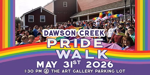Dawson Creek Pride Walk 2026