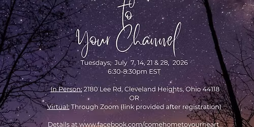 Tuning In to Your Channel: A Four Class Course to Cultivate Your Intuition