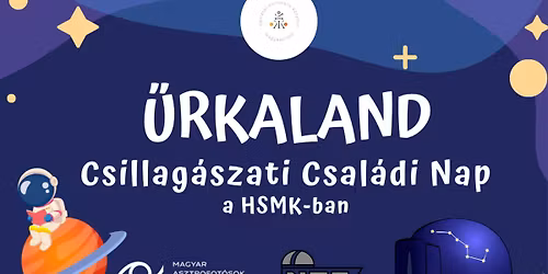 \u0170rkaland csal\u00e1di nap\u2b50 az utaz\u00f3 planet\u00e1rium el\u0151ad\u00e1sai\u2b50Csillag-k\u00e9pek asztrofot\u00f3s ki\u00e1ll\u00edt\u00e1s