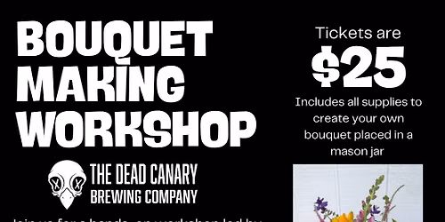 Bouquet Making Workshop