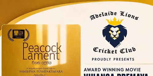 Vihanga Premaya (Peacock Lament) \u2013 Adelaide Movie Screening | Adelaide Lions Cricket Club