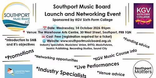 Southport Music Board Launch and Networking Event. (Sponsored by KGV Sixth Form College)