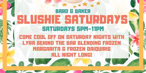 Slushie Saturdays: Frozen Margarita & Daiquiri Specials