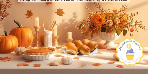 AdultPowered: Pumpkin Pies, Dinner Rolls & Thanksgiving Centerpieces