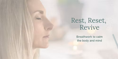Rest, Reset & Revive with Breathwork