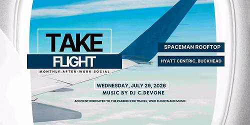Take Flight - Wine, Rooftop, Afterwork Social & Networking (Buckhead)