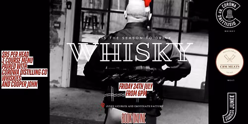 Whisky Pairing Night with Corowa Distilling Co & CBM Meats