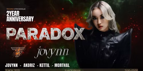 P  A  R  A  D  O  X | Techno Stockholm 2Year Anniversary \ud83d\udccdSLAKTKYRKAN